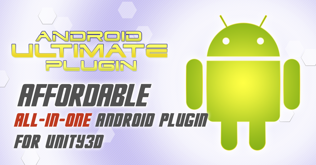 Android Ultimate Plugin for Unity3D